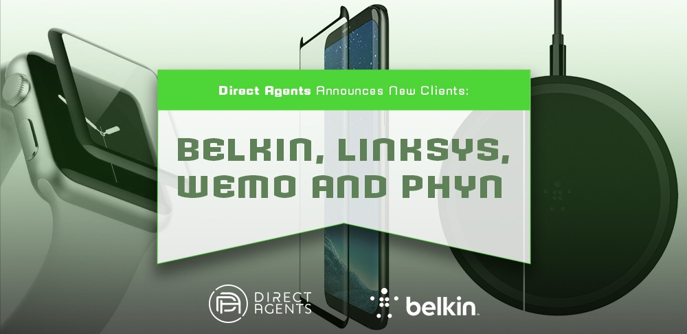 Direct Agents Announces New Clients Within Belkin International’s Brand Portfolio: Belkin, Linksys, Wemo and Phyn