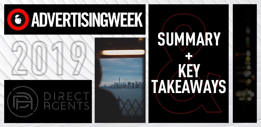 Advertising Week 2019: Summary and Key Takeaways