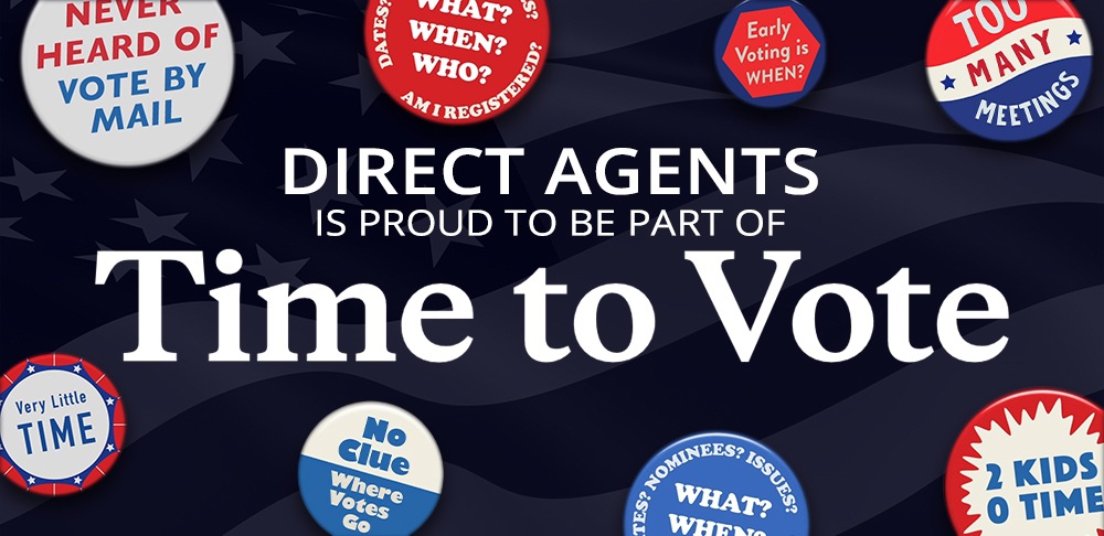 Direct Agents is Proud to be a part of Time To Vote