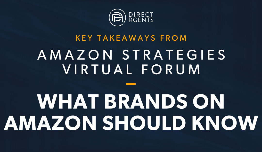 Key Takeaways from Digiday’s Amazon Strategies Forum – What brands on Amazon Should Know