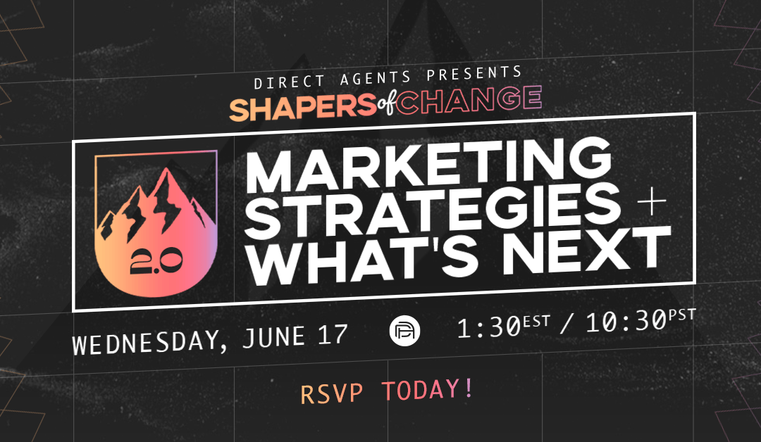 Shapers of Change: Marketing Strategies + What’s Next