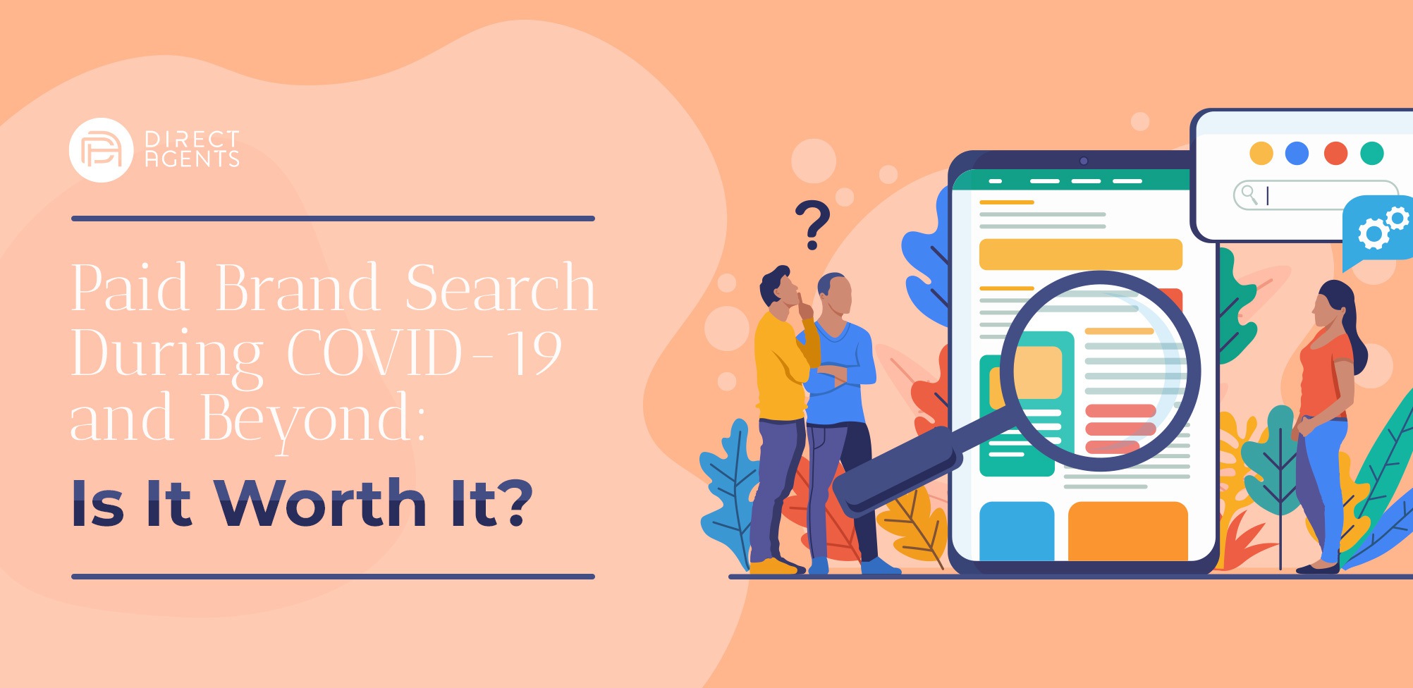 Paid Brand Search During COVID-19 and Beyond: Is It Worth It?