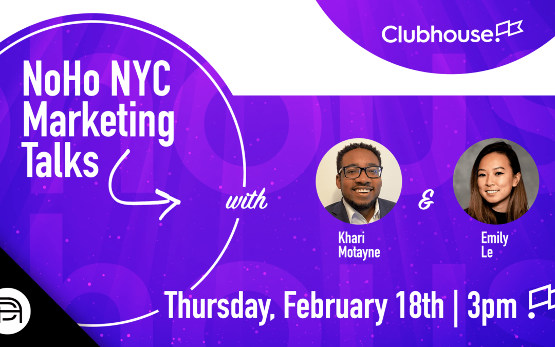 Noho NYC Marketing Talks Takeaways