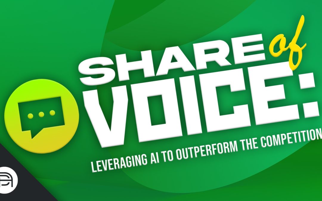 Share of Voice: Leveraging AI to Outperform the Competition
