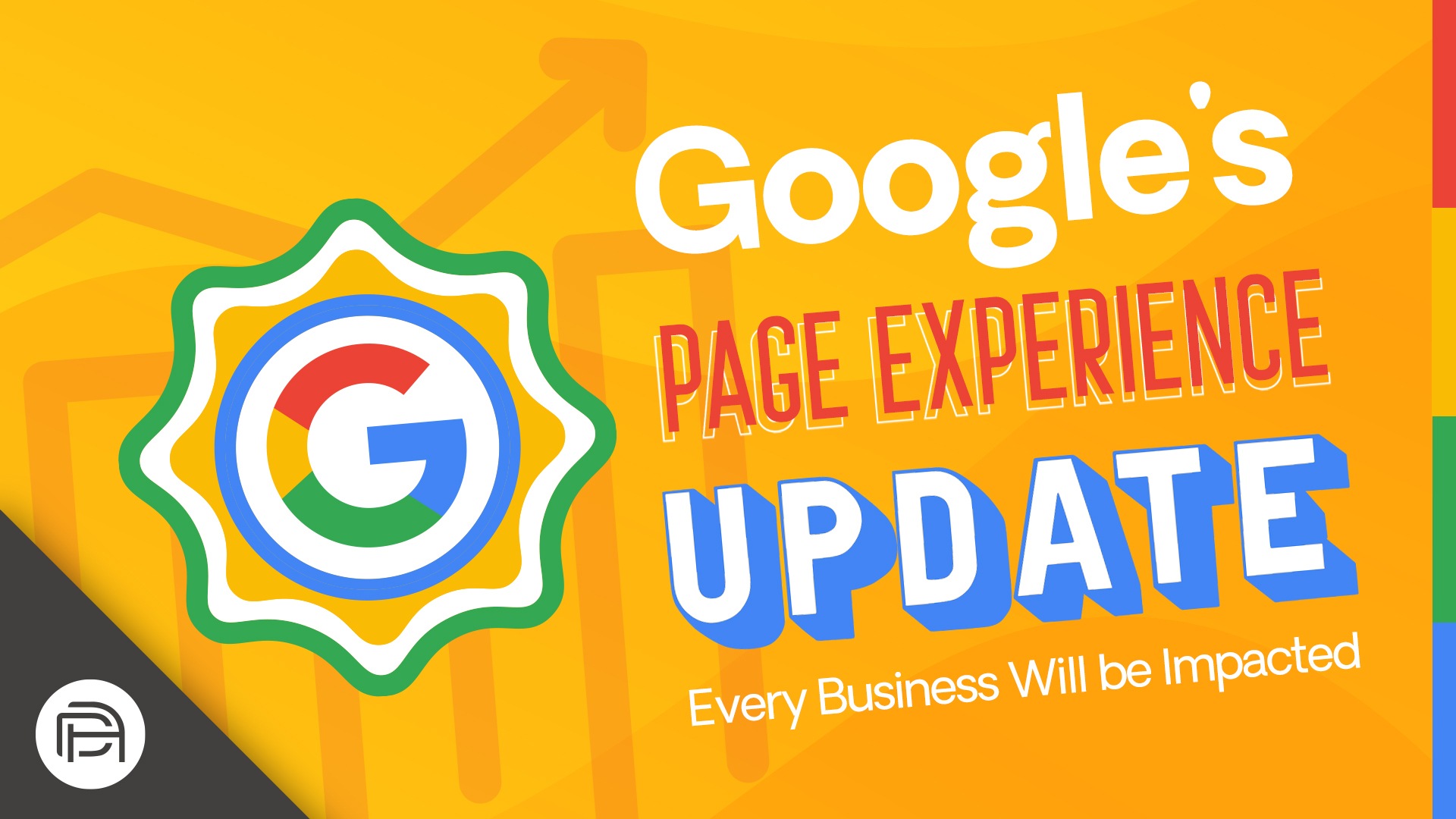 Google’s Page Experience Algorithm Update: Every Business is Impacted