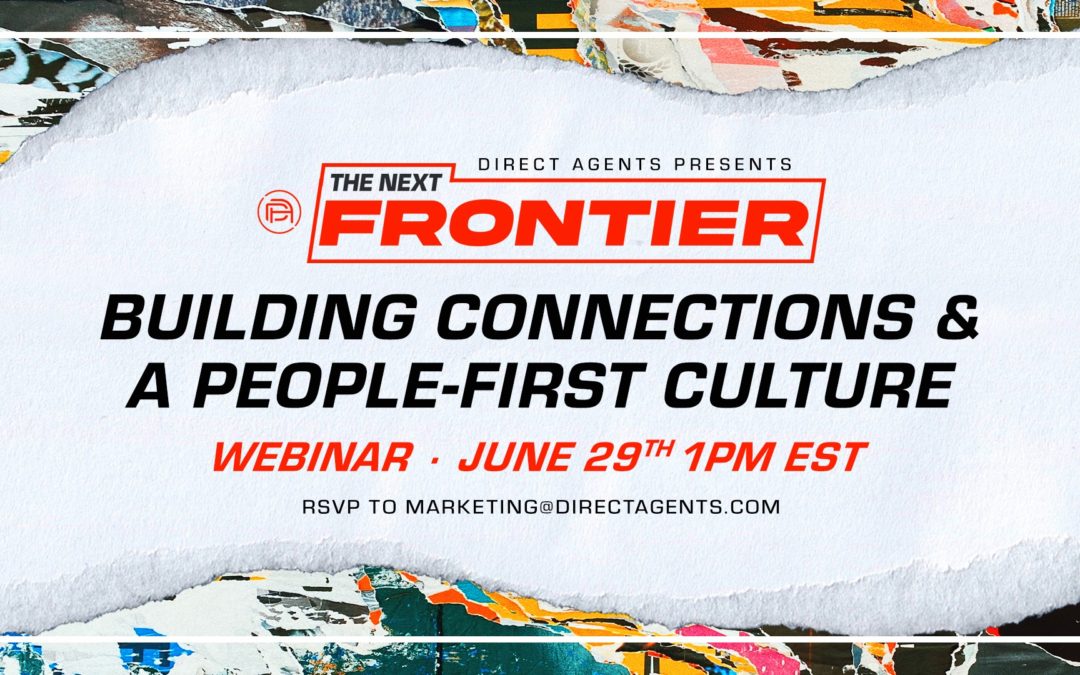 “The Next Frontier: Building Connections & a People-First Culture” – Key Takeaways
