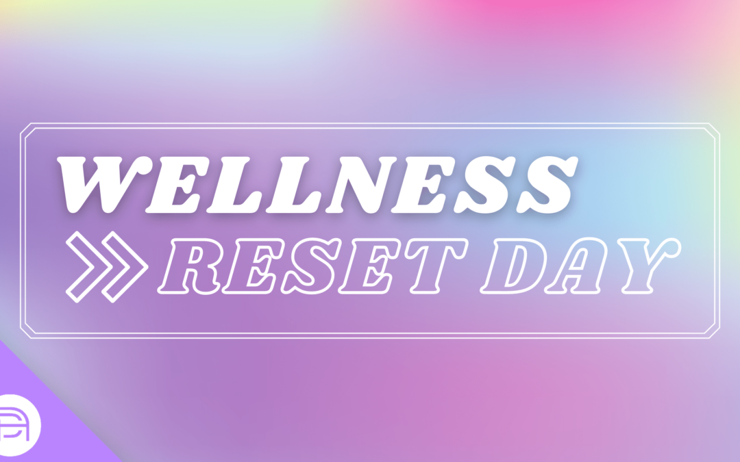 Wellness Resets