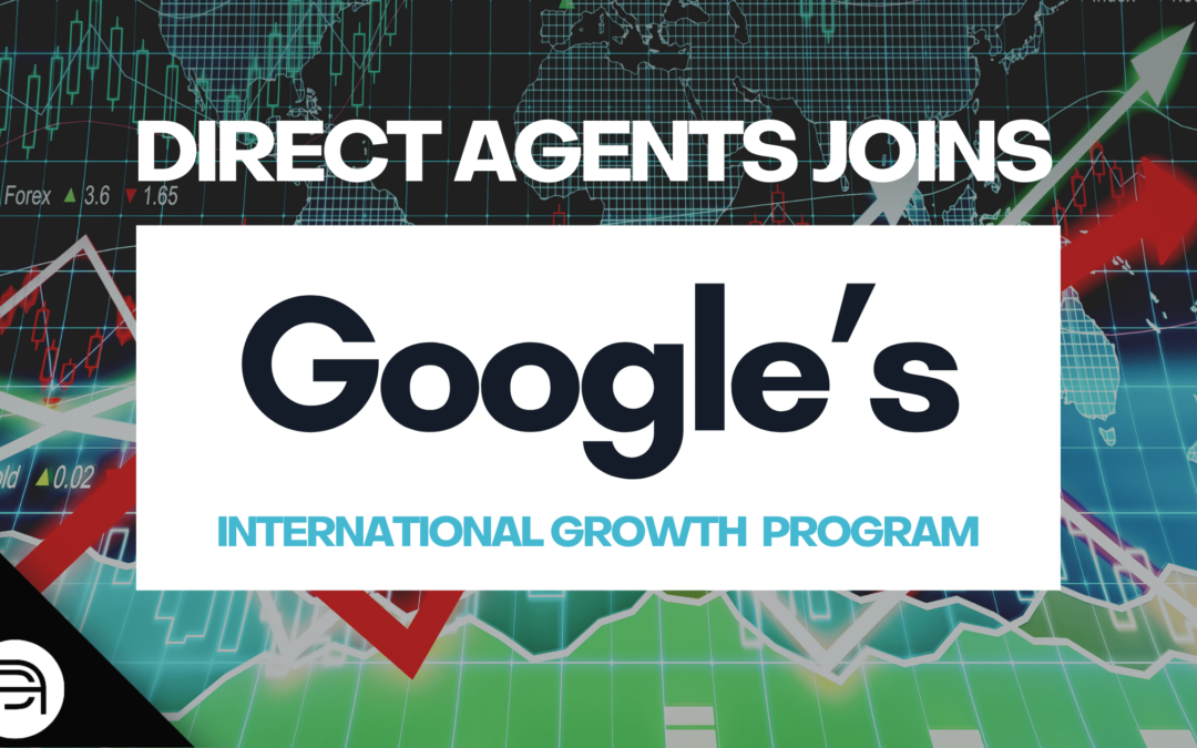 Direct Agents Joins Google’s International Growth Program