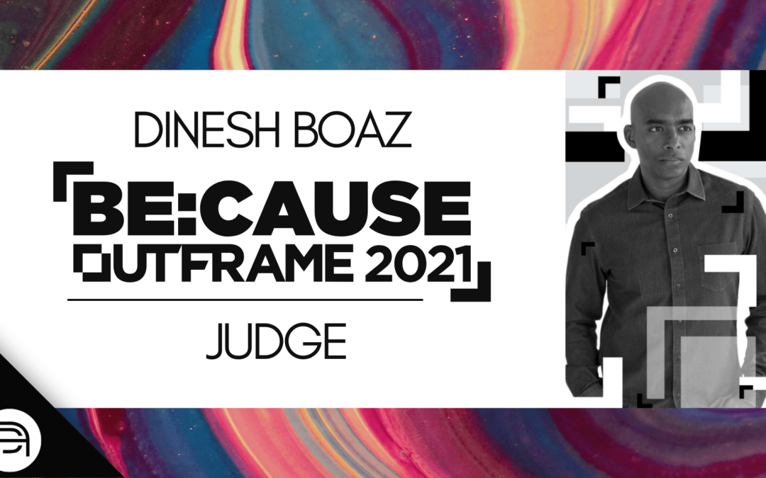 OUTFRAME 2021 – Dinesh Boaz Joins Judges’ Panel