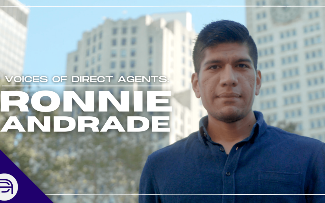 Voices of Direct Agents: Ronnie Andrade
