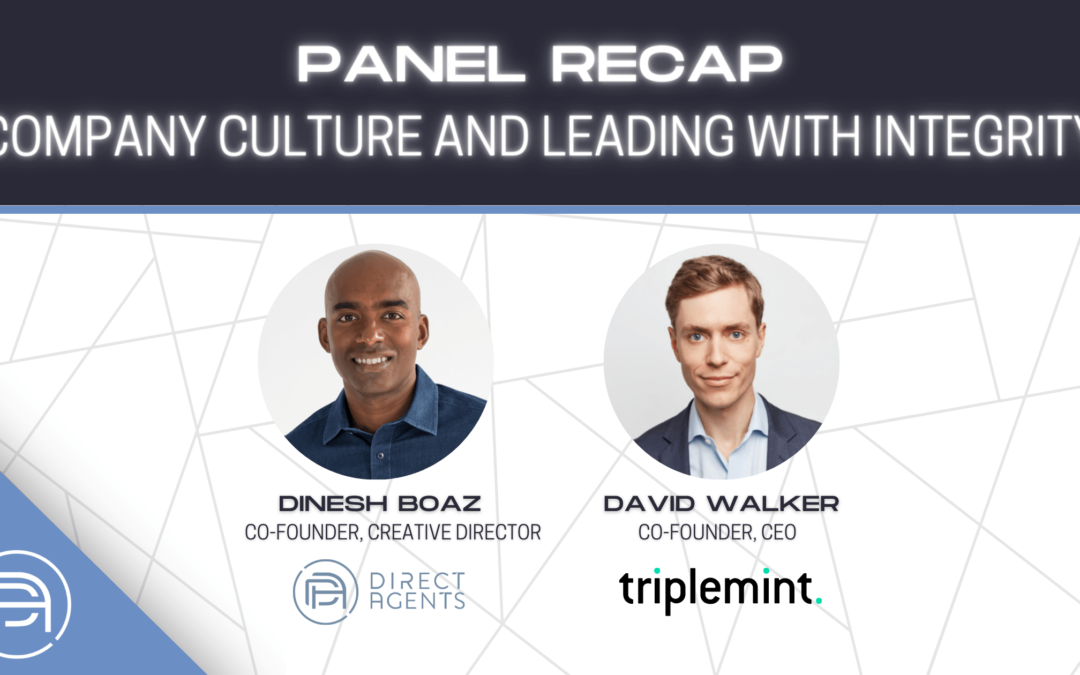 Panel Recap: Company Culture & Leading with Integrity – Direct Agents x Triplemint