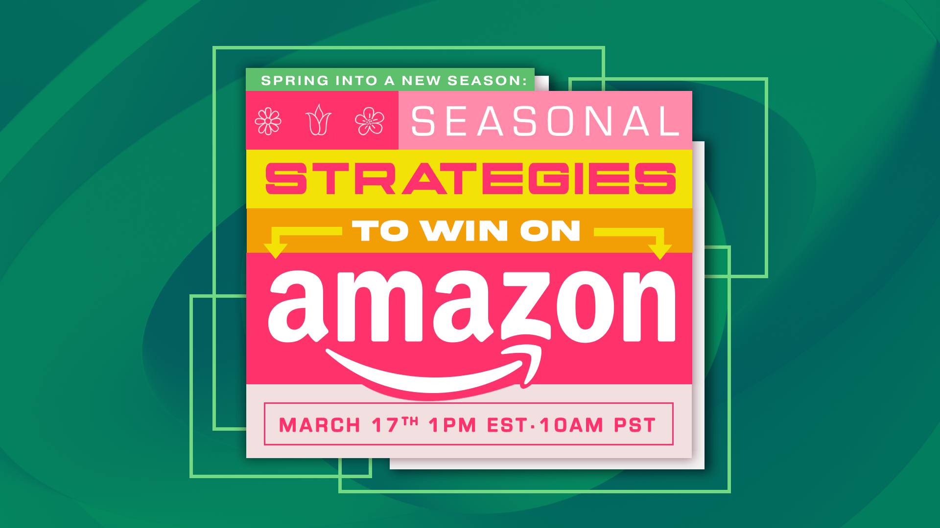 Spring into a New Season: Seasonal Strategies to Win on Amazon – Key Takeaways