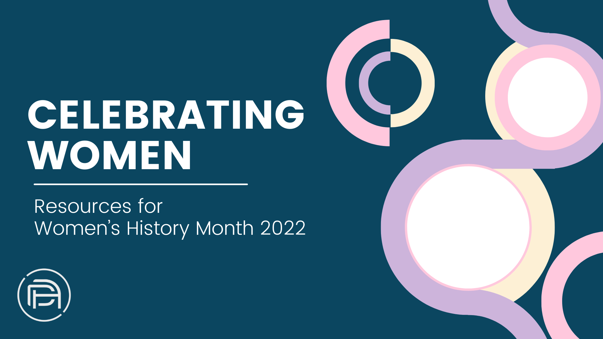 Celebrating Women: Resources for Women’s Month 2022
