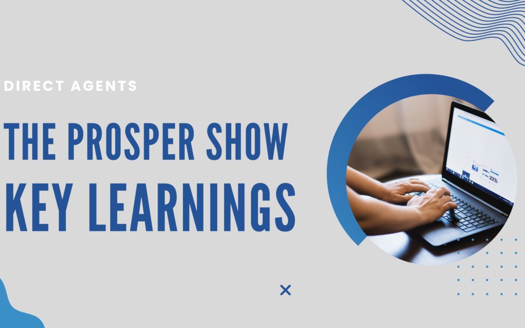 The Prosper Show – Key Learnings