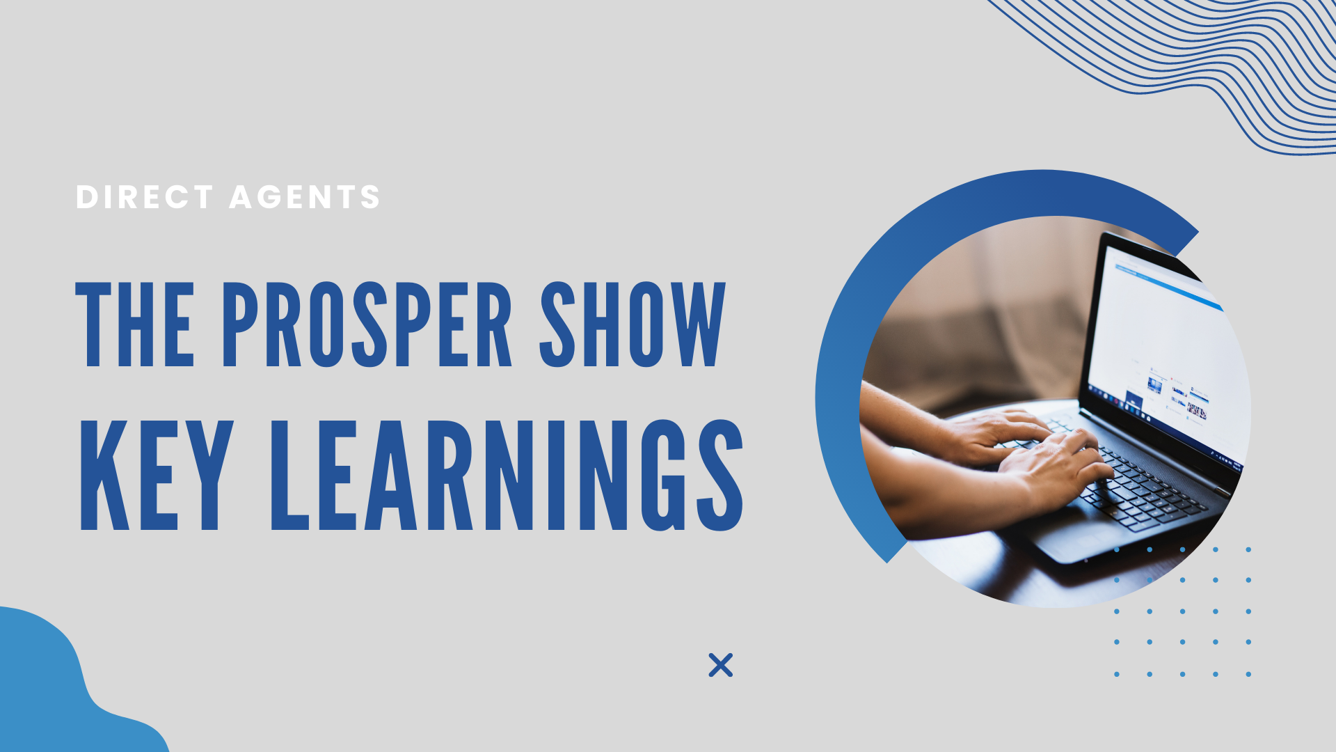 The Prosper Show – Key Learnings