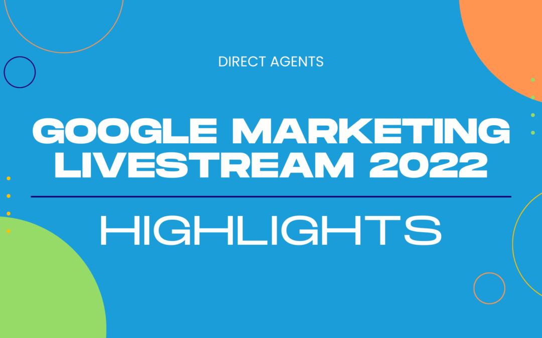 Google Marketing Livestream 2022 Highlights