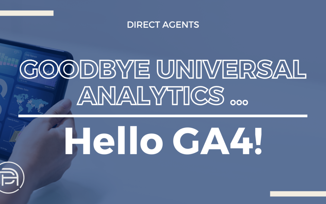 Goodbye Universal Analytics … Hello GA4!