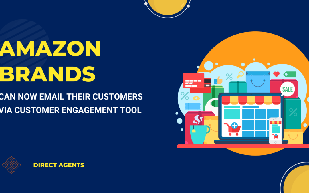 Amazon Brands Can Now Email Customers via the Customer Engagement Tool