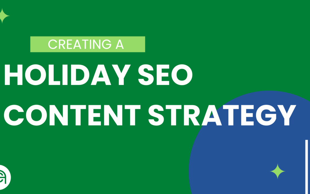 Creating a Holiday SEO Content Strategy