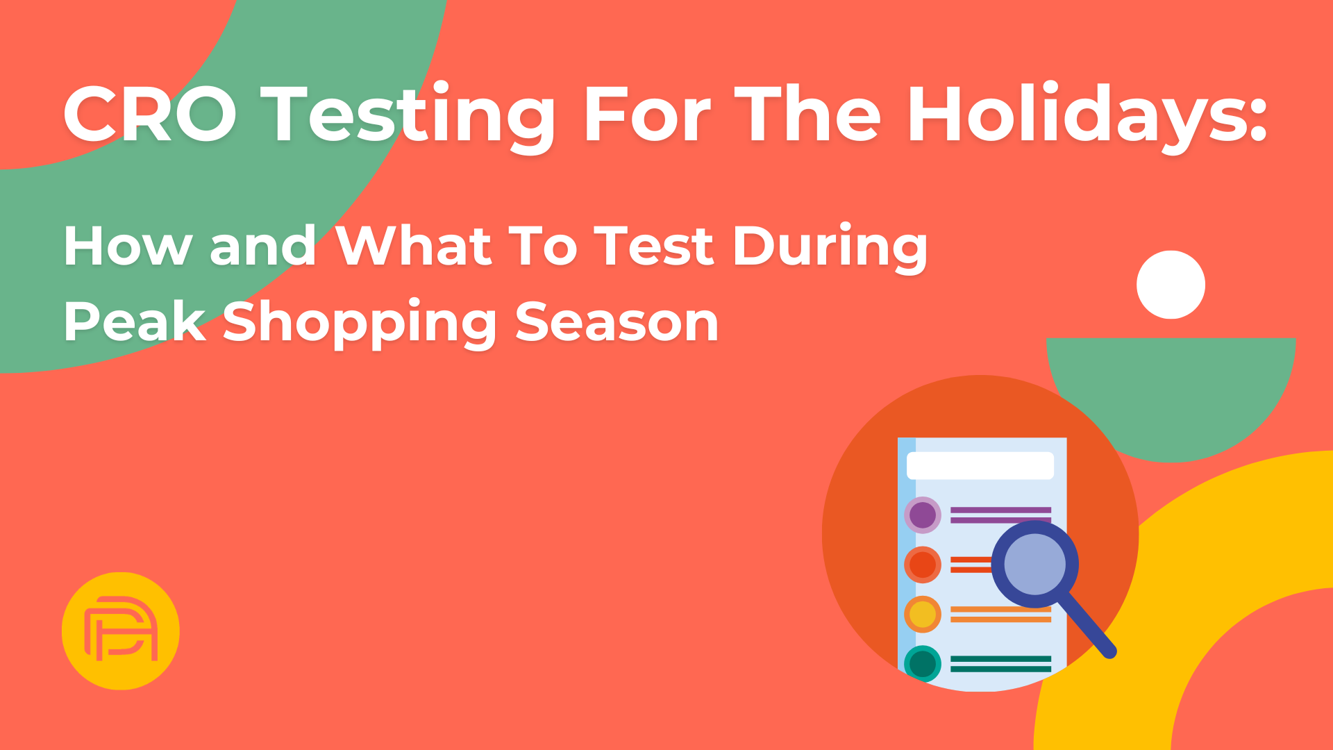 CRO Testing For The Holidays: How and What To Test During Peak Shopping Season