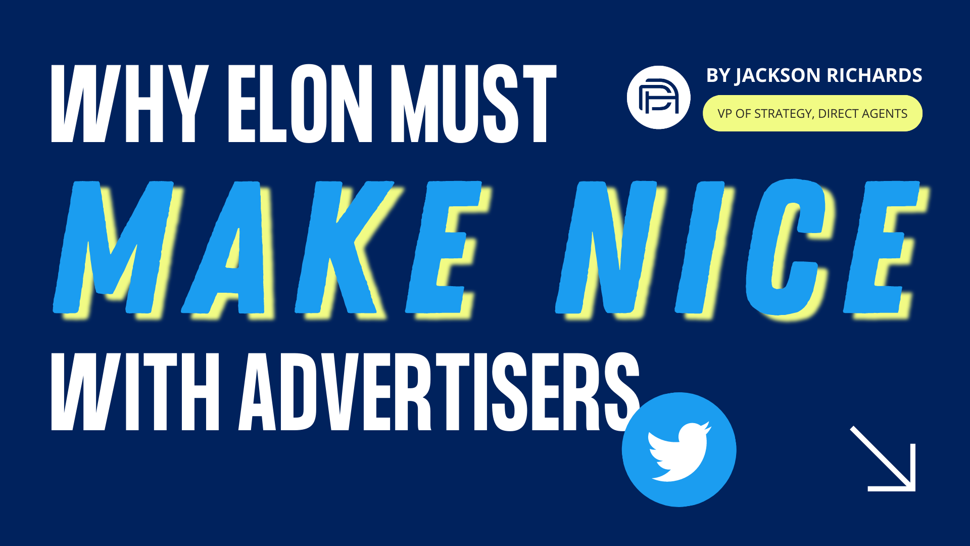 Why Elon Must Make Nice with Advertisers