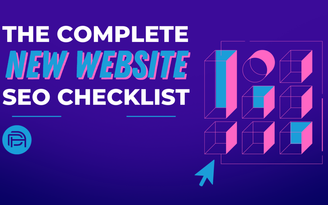 The Complete New Website SEO Checklist