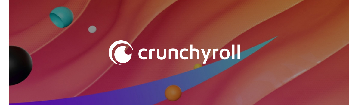 Crunchyroll Case Study