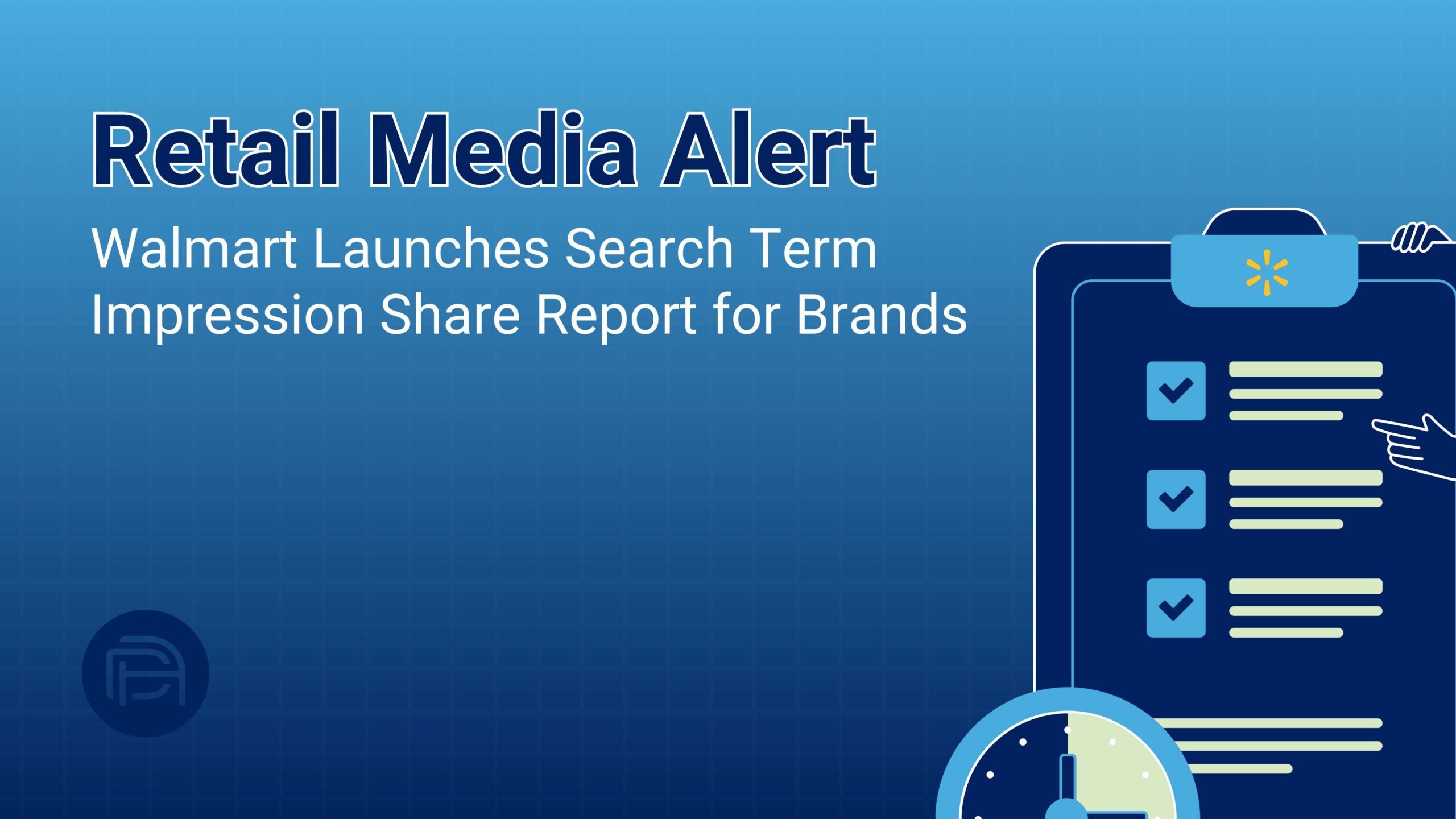 Retail Media Alert: Walmart Launches Search Term Impression Share Report for Brands