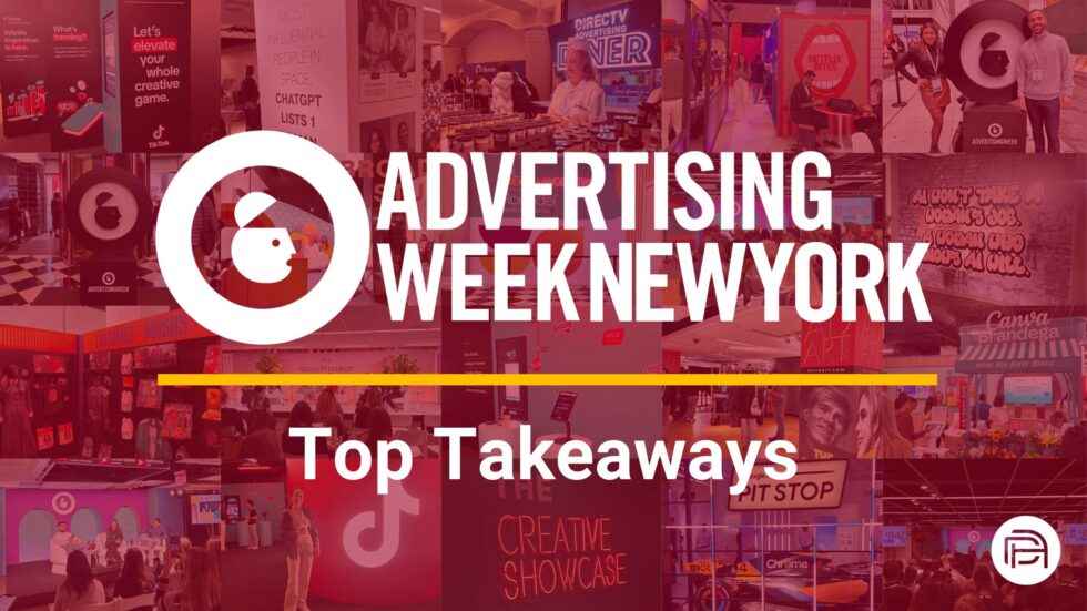 Advertising Week New York 2023: Top Takeaways