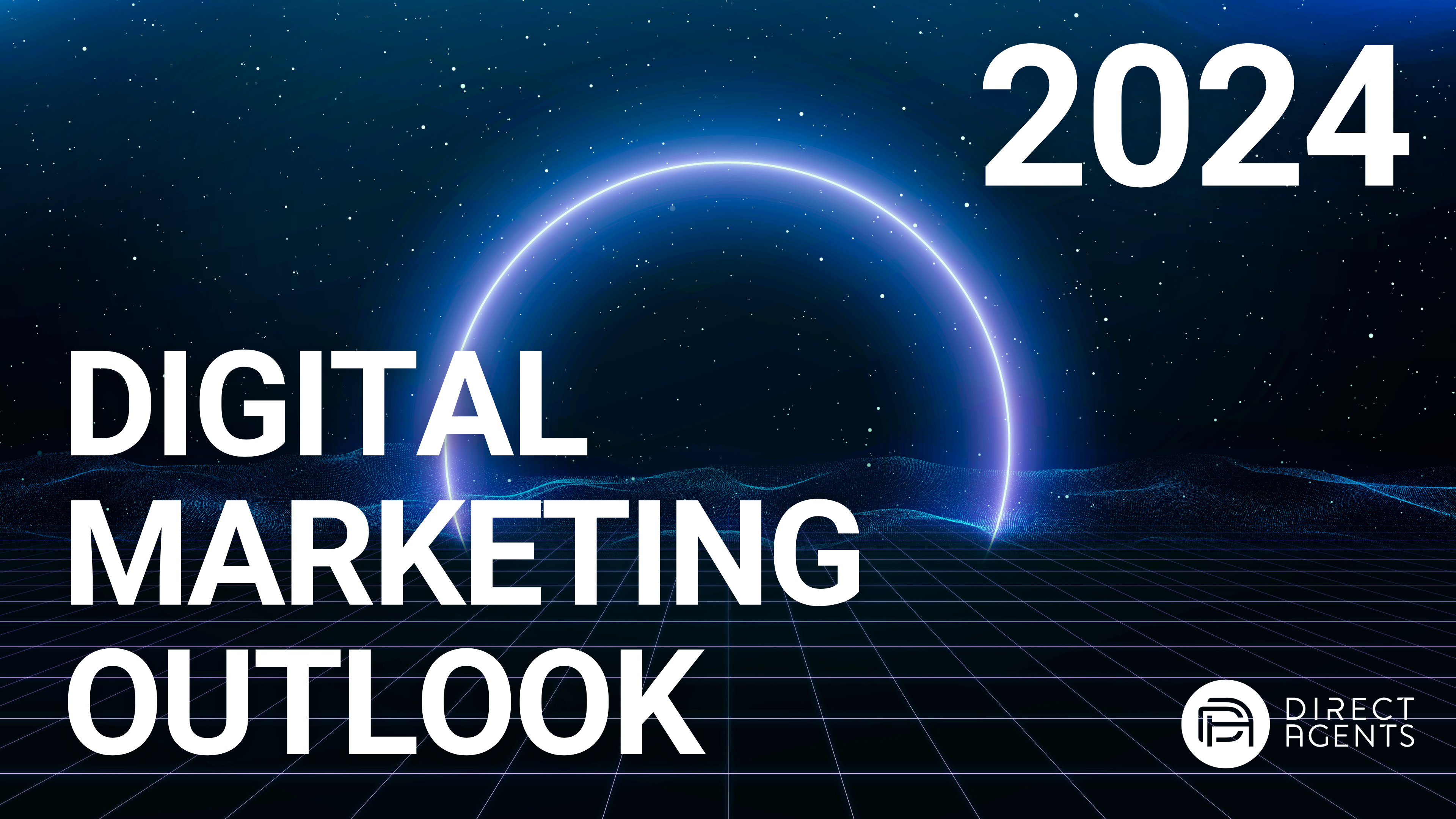 Digital Marketing Outlook for 2024