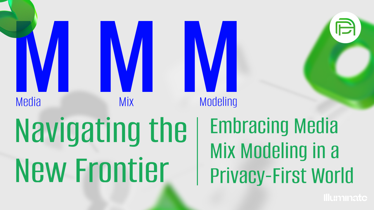 Navigating the New Frontier: Embracing Media Mix Modeling in a Privacy-First World