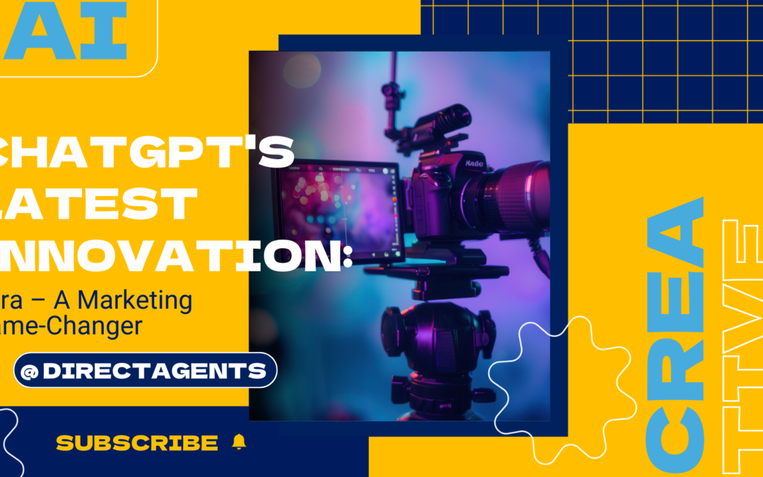 ChatGPT’s Latest Innovation: Sora – A Marketing Game-Changer