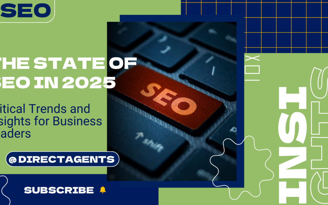 The State of SEO in 2025: Critical Trends and Insights for Business Leaders