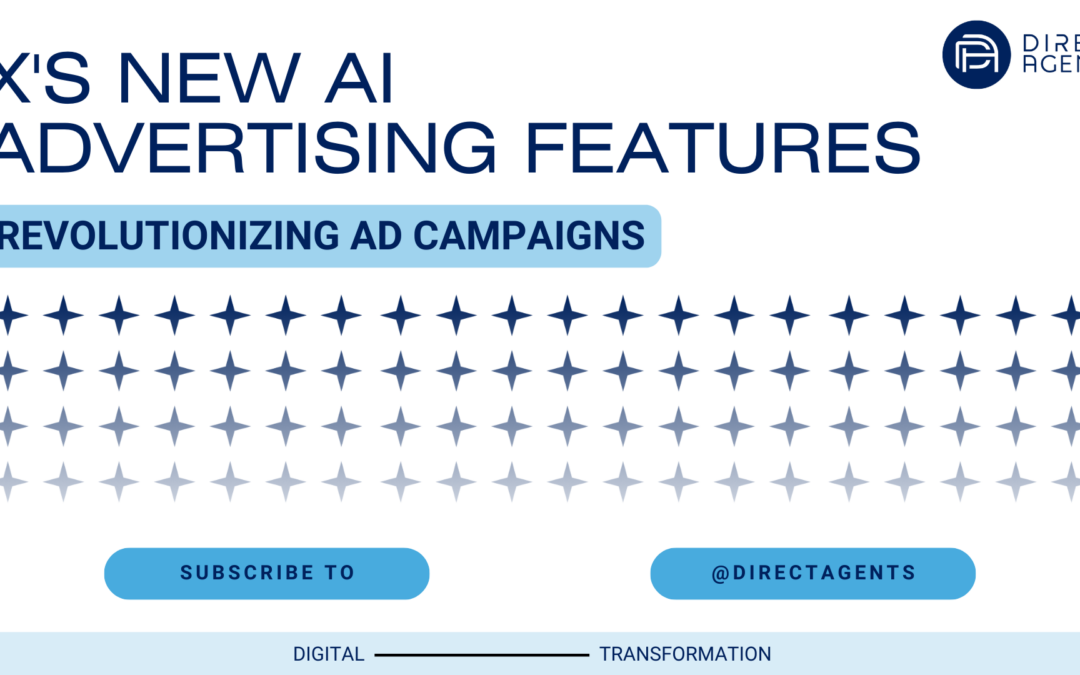 X’s New AI Advertising Features: Revolutionizing Ad Campaigns