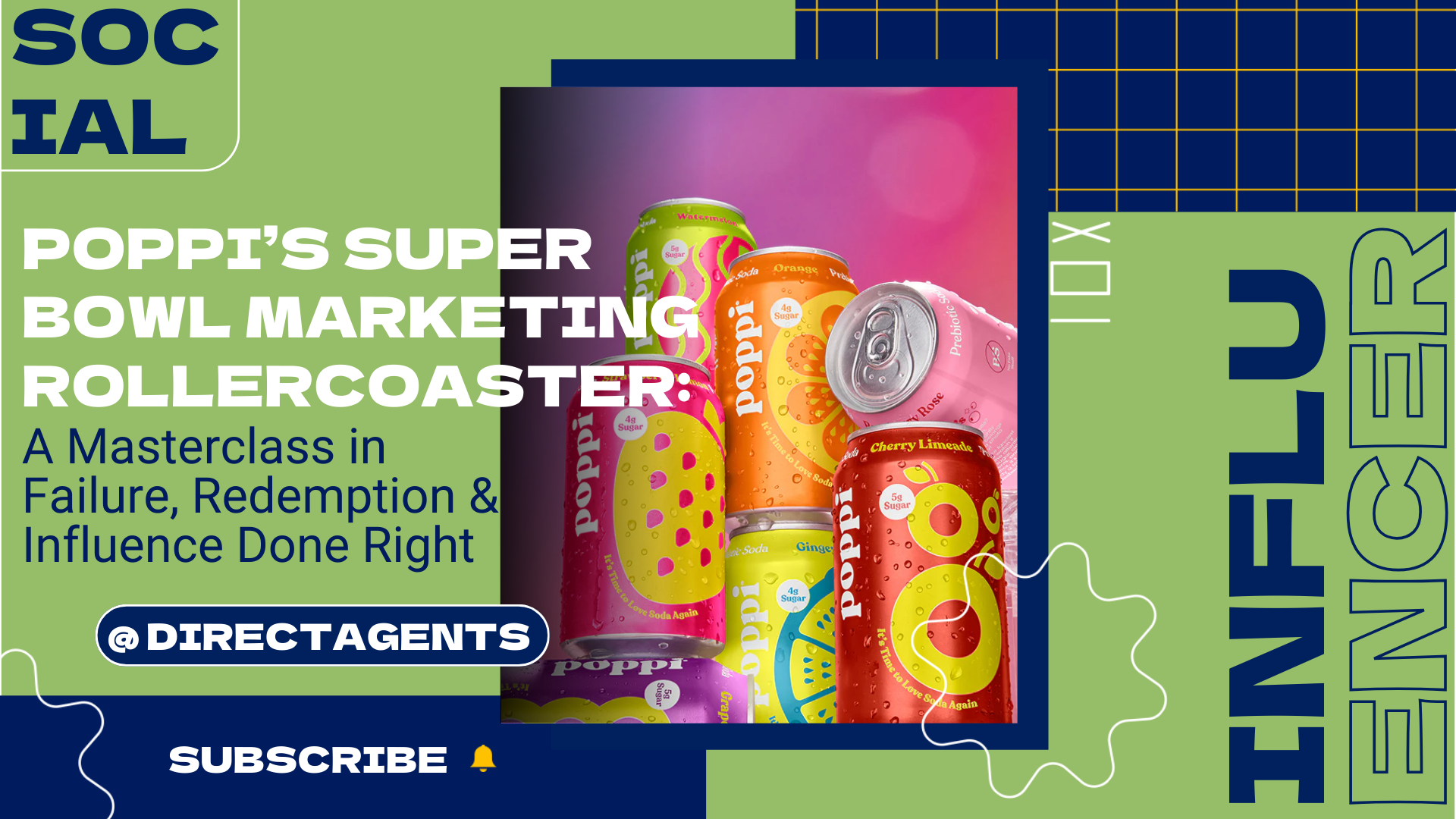 Poppi’s Super Bowl Marketing Rollercoaster: A Masterclass in Failure, Redemption, and Influence Done Right