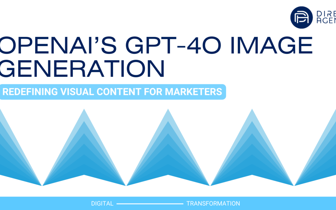 OpenAI’s GPT-4o Image Generation: Redefining Visual Content for Marketers