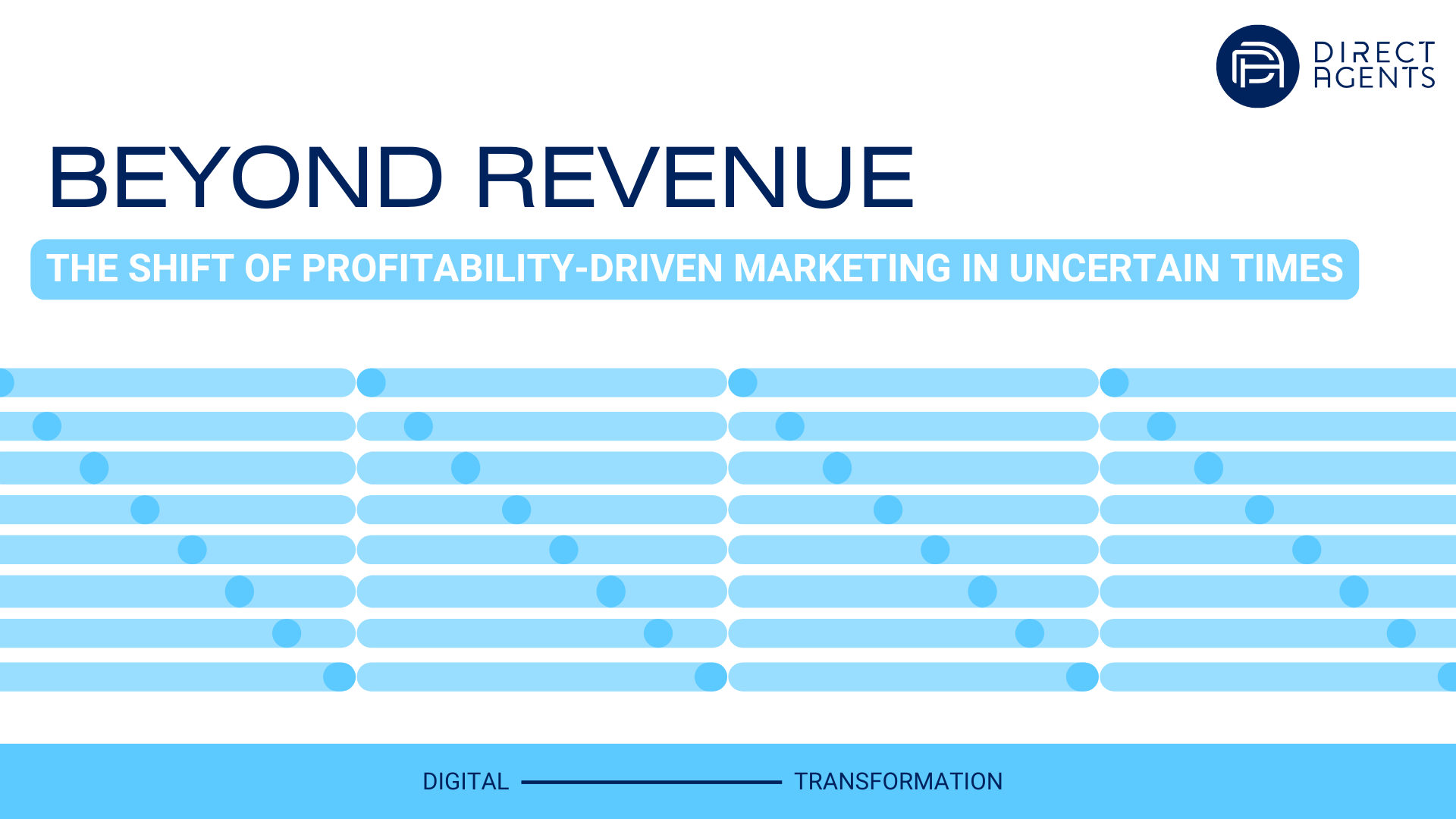 Beyond Revenue: The Shift to Profitability-Driven Marketing Uncertain Times